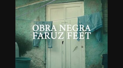 Faruz Feet - Obra Negra