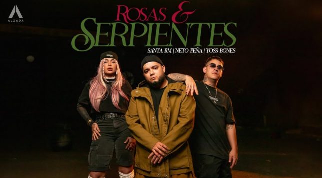 Santa RM x Neto Peña x Yoss Bones - Rosas y Serpientes